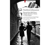 Pontiformi infratuazioni. Racconti brevi dalla Nuova Zelanda sull’amore, Venezia e l’Ulisse di Joyce