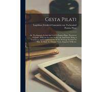 Pontius Pilate Gesta Pilati (Tascabile)