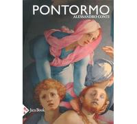 Libri Alessandro Conti - Pontormo. Ediz. Illustrata