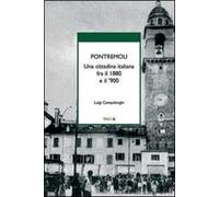 Pontremoli. Una cittadina italiana fra il 1880 e il '900