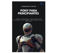 Pony para principiantes: Cómo aprender programación basada en actores con seguridad y rapidez: 56