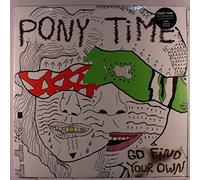 Pony Time - Go Find Your Own