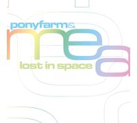 Ponyfarm & Mea - Lost In Space (2 CD)
