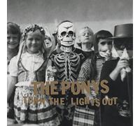 The Ponys Turn The Lights Out (Vinyl LP)