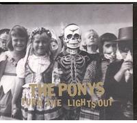 Ponys - Turn The Lights Out