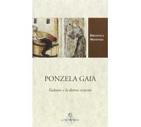 Ponzela Gaia. Galvano e la donna serpente. Ediz. critica