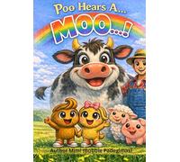 Poo Hears A Moo!: Book 10 in the Series The Places Poo Goes