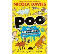 Poo: The Most Disgusting Bits of Animal Science!