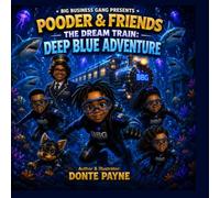Pooder & Friends: The Dream Train: Deep Blue Adventure
