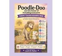 Poodle-Doo and the Power of Including Everyone Parent/Teacher Guide: Supplemental Planning Guide with Printables