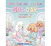 Poodles and Doodles SPA DAY: PAMPERED PUP COLORING FUN