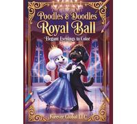 Poodles & Doodles Royal Ball: Elegant Evenings to Color