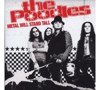 Poodles,the - Metal Will Stand Tall