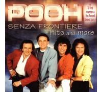 Pooh - Senza Frontiere-Hits and More
