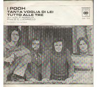 Pooh - Tanta Voglia Di Lei / Tutto Alle Tre [Vinile 7 pollici - 45 Giri] - 1971