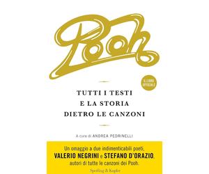 Pooh. Tutti i testi e la storia dietro le canzoni [Paperback] [Oct 17, 2023] Ped