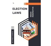 Pooja Agarwal ELECTION LAWS: INDIAN PERSPECTIVE (Tascabile)