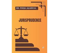 Pooja Agarwal JURISPRUDENCE: STUDY OF LAW (Tascabile)
