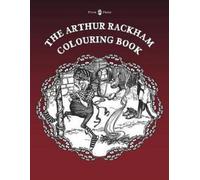 Pook Press Arthur Rackham The Arthur Rackham Colouring Book - Vol. I (Tascabile)