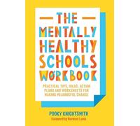 Pooky Knightsmith The Mentally Healthy Schools Workbook (Tascabile)