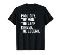 Pool Guy The Man The Leaf Chaser The Legend Maglietta