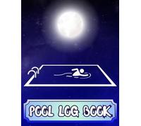 POOL LOG BOOK: Swimming Facility Maintenance Ledger: Daily Water Chemistry Tracker & Safety Checklist for Professional Service Technicians
