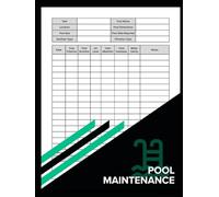 Pool Maintenance Log Book: Swimming Pool Cleaning, Water Testing & Chemical Balance Record | Track pH, Chlorine, Bromine, Alkalinity & Hardness | Large 8.5 x 11 Inch, 100 Pages