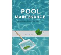 Pool Maintenance: Sustainable Low Cost Pool Care