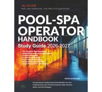 Pool-Spa Operator Handbook Study Guide 2026-2027: Ace Your Certification Exam with 710 Practice Questions, Water Chemistry Guides, and Proven Strategies