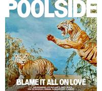poolside-blame it all on love lp orange