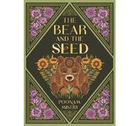 Poonam Mistry The Bear and the Seed (Copertina rigida) Poonam Mistry Fable