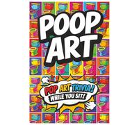 POOP ART: Facts for Your Time on the Throne | Funny Toilet Book | Perfect Gag Gift For Art Lovers