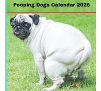 Pooping dogs calendar 2026