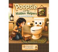 Poopsie and the Hidden Helpers: An Emotional Worlds Story