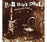 Poor Boy's Soul - Everything I Had