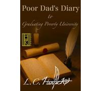 Poor Dad's Diary to Graduating Poverty University