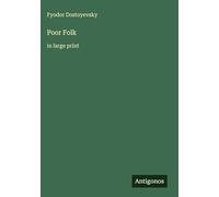 Poor Folk: in large print