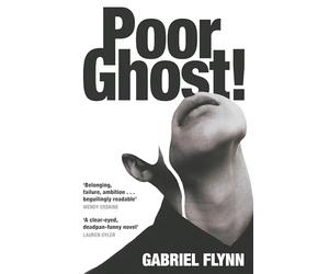 Poor Ghost!: 'Compulsive, razor-sharp and deeply tender' Lara Williams