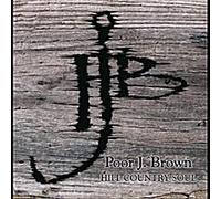 Poor J Brown - Poor J Brown - Hill Country Soul Cd(20100