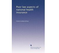 Poor law aspects of national health insurance
