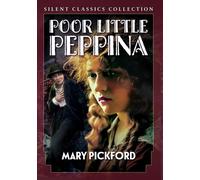 Poor Little Peppina Silent (DVD) Mary Pickford Eugene O'Brien Jack Pickford
