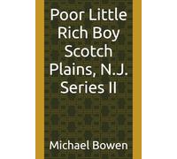 Poor Little Rich Boy Scotch Plains, N.J. Series II
