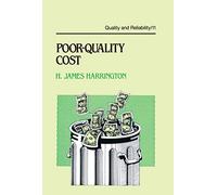 Poor-Quality Cost: Implementing, Understanding, and Using the Cost of Poor Quality: 11