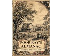 Poor Ray's Almanac: Wise Old Sayings That Poor Richard Forgot