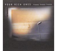Poor Rich Ones - Happy Happy Happy
