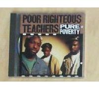 Poor Righteous Teachers - Pure Poverty