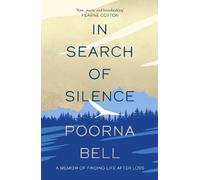Poorna Bell In Search of Silence (Tascabile)