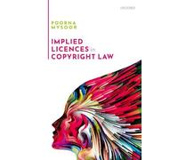 Poorna Mysoor Implied Licences in Copyright Law (Copertina rigida)