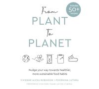 Poornima Luthra Vivienne Alexa Robinson From Plant to Planet (Copertina rigida)