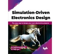 Poornima Mahesh Rajiv I Simulation-Driven Electronics Des (Mixed Media Product)